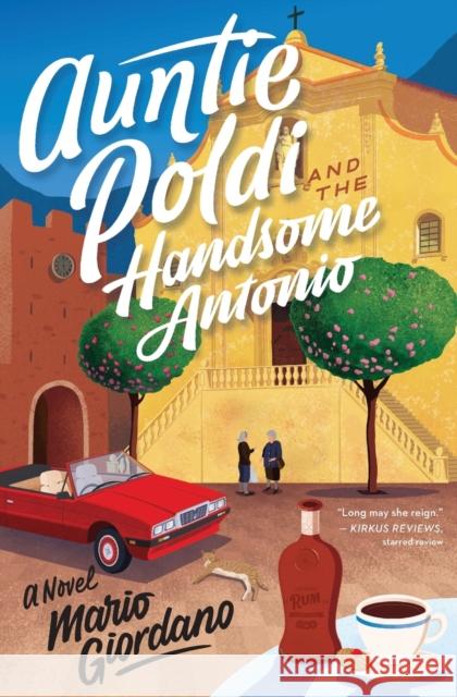 Auntie Poldi and the Handsome Antonio Mario Giordano John Brownjohn 9780358309420 Mariner Books - książka