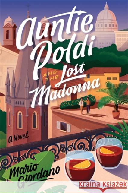 Auntie Poldi and the Lost Madonna: Auntie Poldi 4 Mario Giordano 9781529329407 John Murray Press - książka