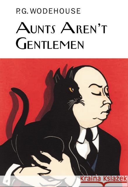 Aunts Aren't Gentlemen P.G. Wodehouse 9781841591582  - książka
