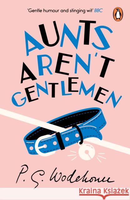 Aunts Aren't Gentlemen: (Jeeves & Wooster) PG Wodehouse 9780099513971 Cornerstone - książka