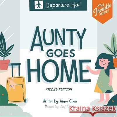 Aunty Goes Home Ames Chen, Jayl Chen 9789811852039 Graceworks - książka