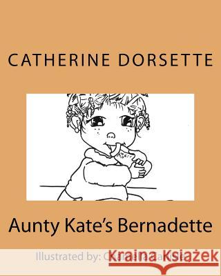Aunty Kate's Bernadette Catherine Dorsette 9781724568946 Createspace Independent Publishing Platform - książka