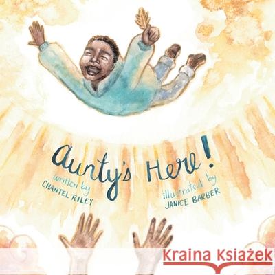 Aunty's Here! Chantel Riley Janice Barber 9781834185071 Tellwell Talent - książka