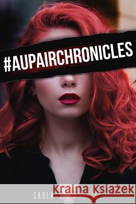 #aupairchronicles Carla S 9781718078178 Independently Published - książka