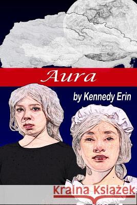 Aura Kennedy Erin Loretta Smith Daphne Plante 9781522806967 Createspace Independent Publishing Platform - książka