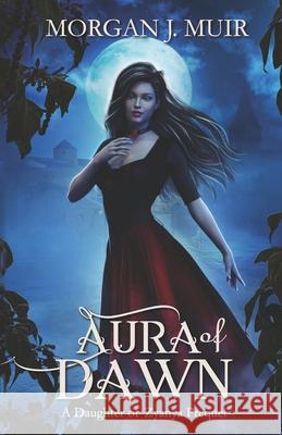 Aura of Dawn Morgan J Muir 9798599295778 Independently Published - książka