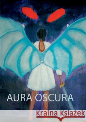 Aura Oscura Claudia Pleite Lopez 9788413262017 Books on Demand - książka