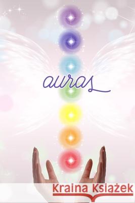 Auras: Healing Energy and Coloring Workbook for Aura Readers * 6