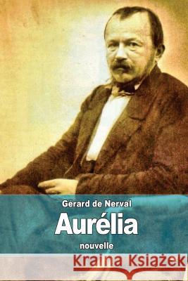 Aurélia De Nerval, Gerard 9781508956242 Createspace - książka