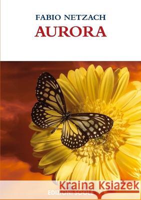 Aurora Fabio Netzach 9781471613647 Lulu.com - książka