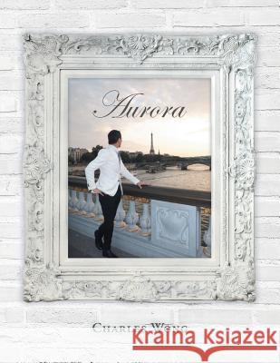Aurora Charles Wong 9781482865318 Partridge Singapore - książka