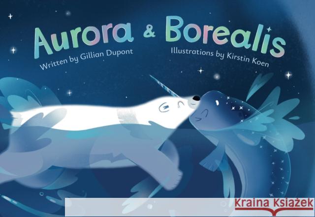 Aurora & Borealis Gillian Dupont 9781787881464 Nightingale Books - książka