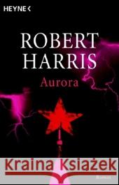 Aurora : Roman Harris, Robert Wiemken, Christel   9783453432093 Heyne - książka