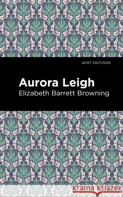 Aurora Leigh Elizabeth Barret Browning Mint Editions 9781513219073 Mint Ed - książka