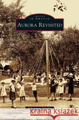 Aurora Revisited Robert Lowell Goller 9781531650186 Arcadia Library Editions - książka