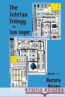 Aurora Rising Toni Seger 9781441405432 Createspace - książka