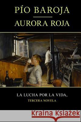 Aurora roja Baroja, Pio 9781519157478 Createspace - książka