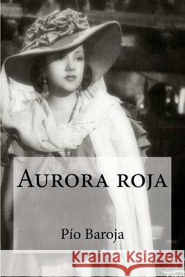 Aurora roja Edibooks 9781533189325 Createspace Independent Publishing Platform - książka