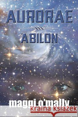Aurorae: Abilon Maggi O'Mally 9781493199785 Xlibris Corporation - książka