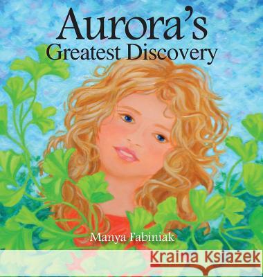 Aurora's Greatest Discovery Manya Fabiniak Manya Fabiniak Mark Donnelly 9780997799620 Rock / Paper / Safety Scissors - książka