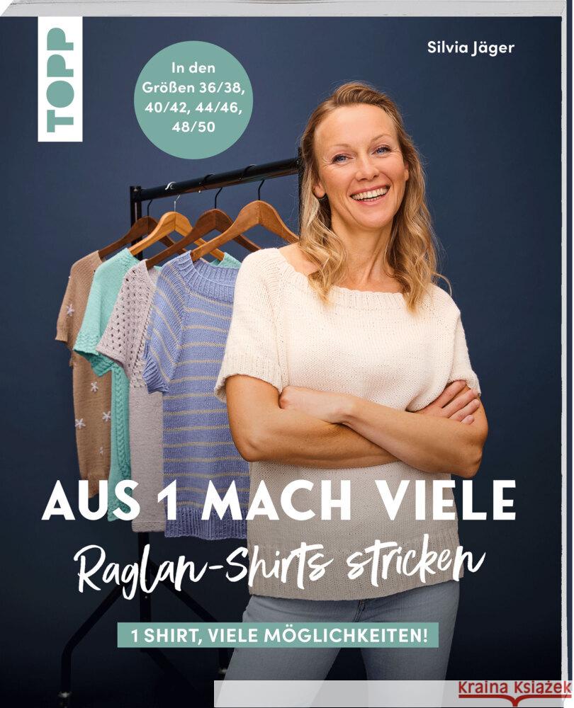 Aus 1 mach viele. Raglan-Shirts stricken Jäger, Silvia 9783735871626 Frech - książka