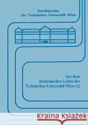 Aus Dem Akademischen Leben Der Technischen Universität Wien (2) Bancher, Engelbert 9783211815885 Springer - książka