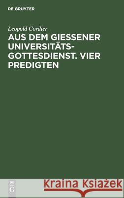 Aus Dem Gießener Universitätsgottesdienst. Vier Predigten Schmidt, Hans 9783112437971 de Gruyter - książka