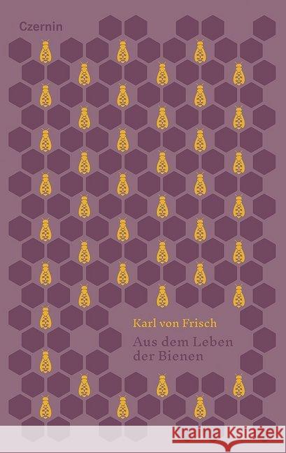 Aus dem Leben der Bienen Frisch, Karl von 9783707606614 Czernin - książka