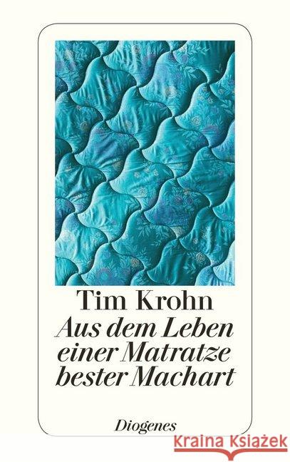 Aus dem Leben einer Matratze bester Machart Krohn, Tim 9783257243260 Diogenes - książka