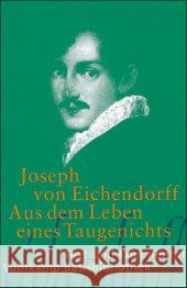 Aus dem Leben eines Taugenichts : Text und Kommentar Eichendorff, Joseph Frhr. von Höfle, Peter  9783518188828 Suhrkamp - książka