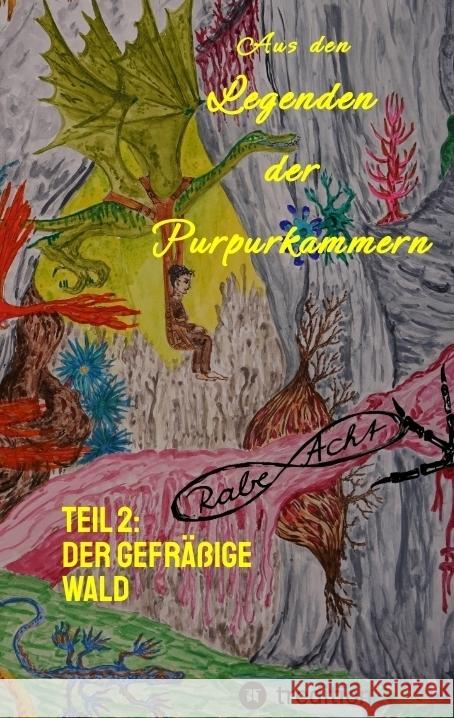 Aus den Legenden der Purpurkammern Acht, Rabe 9783384073389 tredition - książka