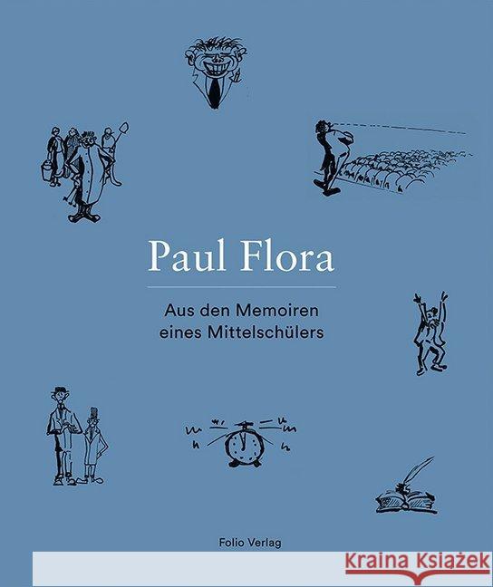 Aus den Memoiren eines Mittelschülers Flora, Paul 9783852567884 Folio, Wien - książka