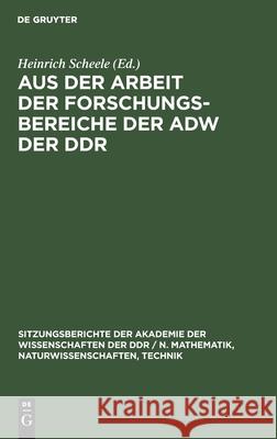 Aus der Arbeit der Forschungsbereiche der AdW der DDR Heinrich Scheel, No Contributor 9783112504376 De Gruyter - książka