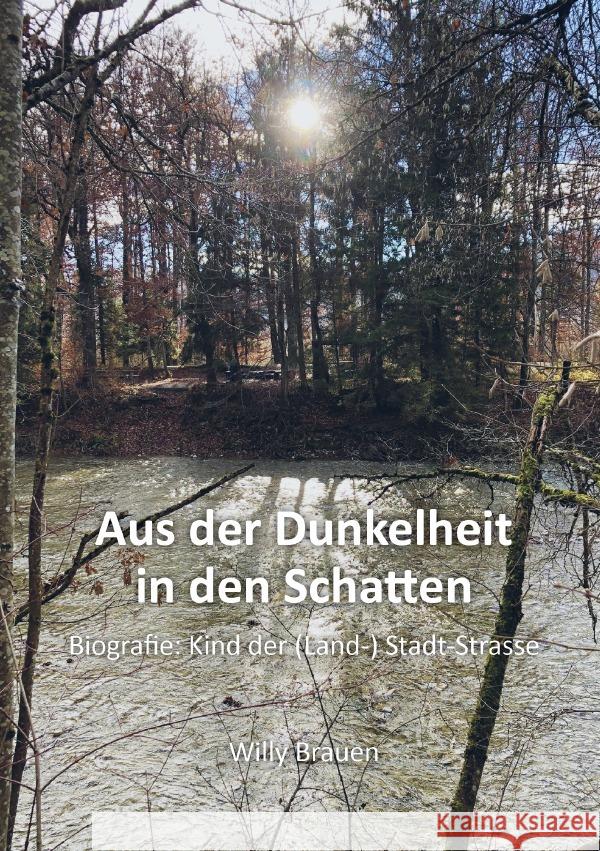 Aus der Dunkelheit in den Schatten Brauen, Willy 9783819744099 epubli - książka