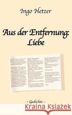 Aus der Enfernung: Liebe: Gedichte Hetzer, Ingo 9783831134588 Books on Demand - książka