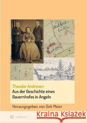 Aus der Geschichte eines Bauernhofes in Angeln Dirk Meier 9783749730728 Tredition Gmbh - książka