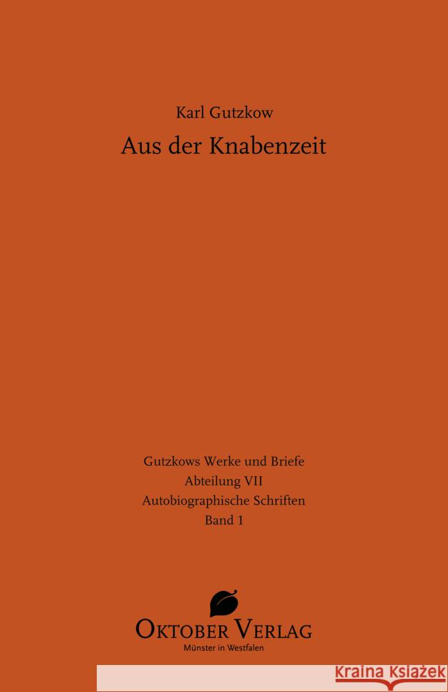 Aus der Knabenzeit Gutzkow, Karl 9783946938682 Oktober Verlag Münster - książka