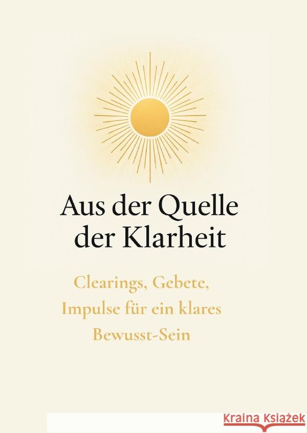 Aus der Quelle der Klarheit Maria, Priska 9783565063055 epubli - książka