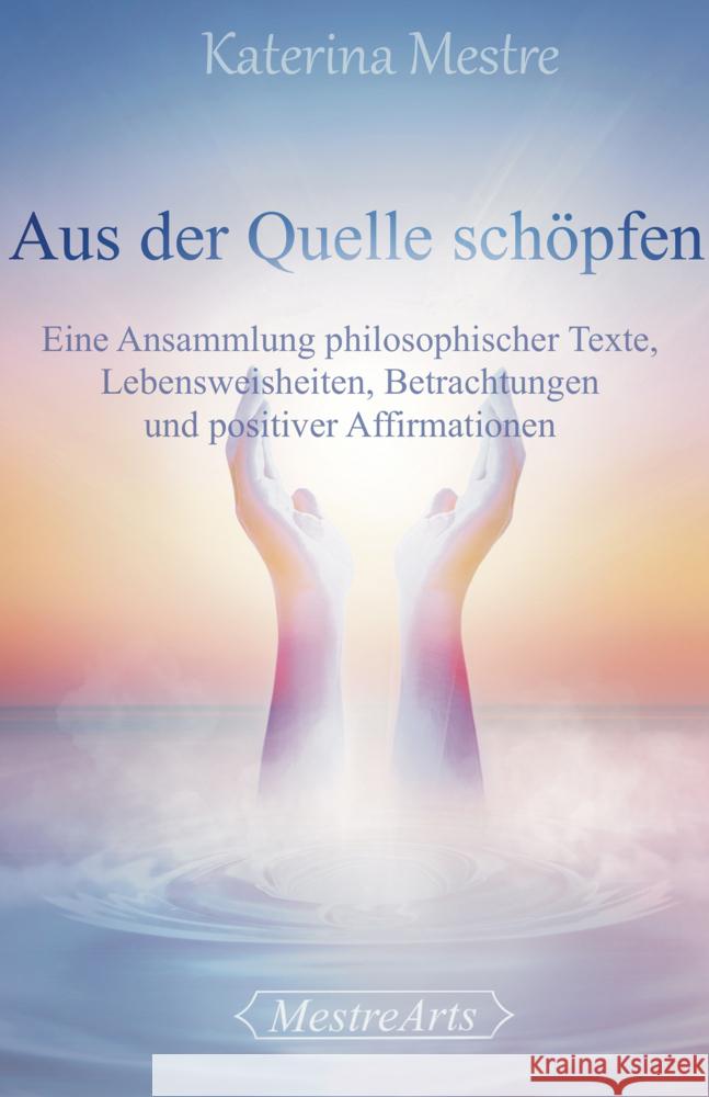 Aus der Quelle schöpfen Mestre, Katerina 9783987568213 Mestre Arts - książka