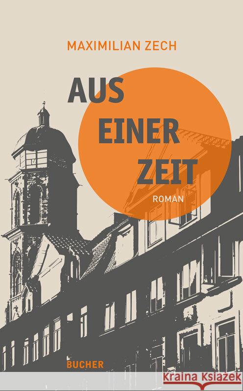 Aus einer Zeit Zech, Maximilian 9783990185803 Bucher, Hohenems - książka