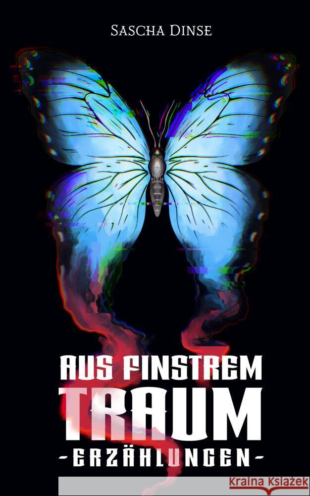 Aus finstrem Traum Dinse, Sascha 9783384765239 tredition - książka