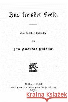 Aus fremder Seele Andreas-Salome, Lou 9781523356461 Createspace Independent Publishing Platform - książka