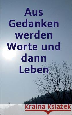 aus Gedanken werden Worte und dann Leben Ahava Ceren 9783734563959 Tredition Gmbh - książka