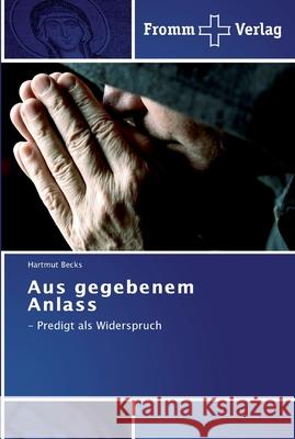 Aus gegebenem Anlass Hartmut Becks 9783841600943 Fromm Verlag - książka