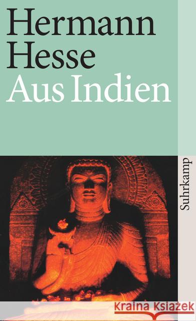 Aus Indien : Aufzeichnungen, Tagebücher, Gedichte, Betrachtungen und Erzählungen Hesse, Hermann Michels, Volker  9783518370629 Suhrkamp - książka