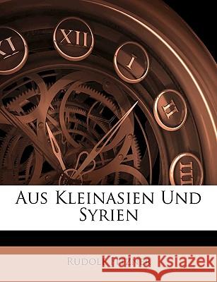 Aus Kleinasien Und Syrien Rudolf Fitzner 9781144510723  - książka