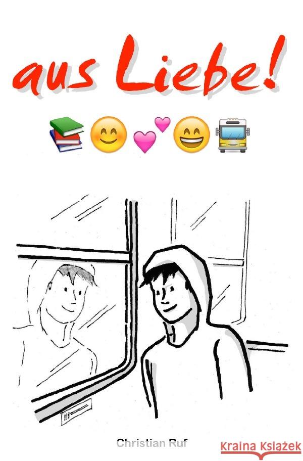 aus Liebe! Ruf, Christian 9783818706951 epubli - książka