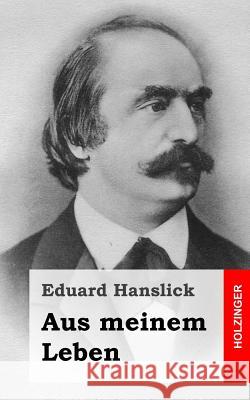 Aus meinem Leben Hanslick, Eduard 9781483960180 Createspace - książka