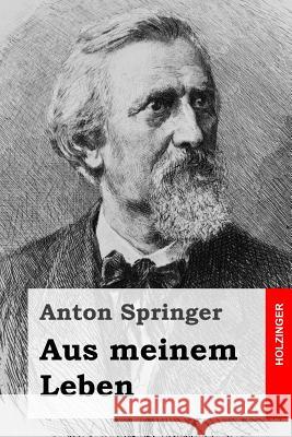 Aus meinem Leben Springer, Anton 9781495439674 Createspace - książka