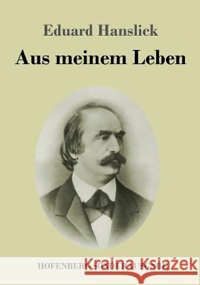 Aus meinem Leben Eduard Hanslick   9783743719200 Hofenberg - książka